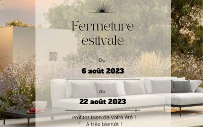Fermeture estivale